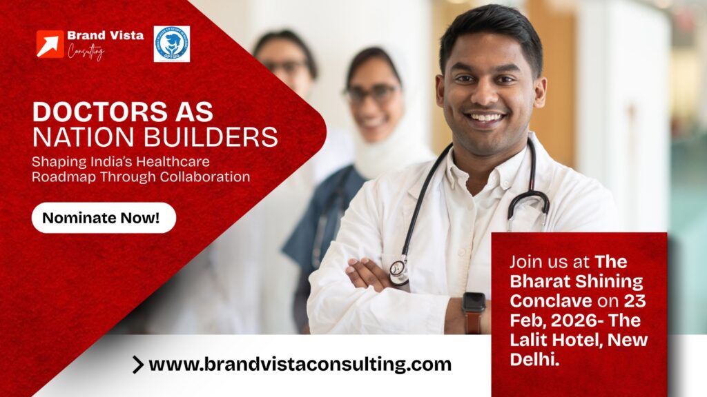 Doctors as Nation Builders: Shaping India’s Healthcare Roadmap Through Collaboration